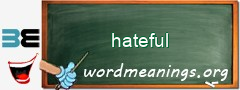 WordMeaning blackboard for hateful